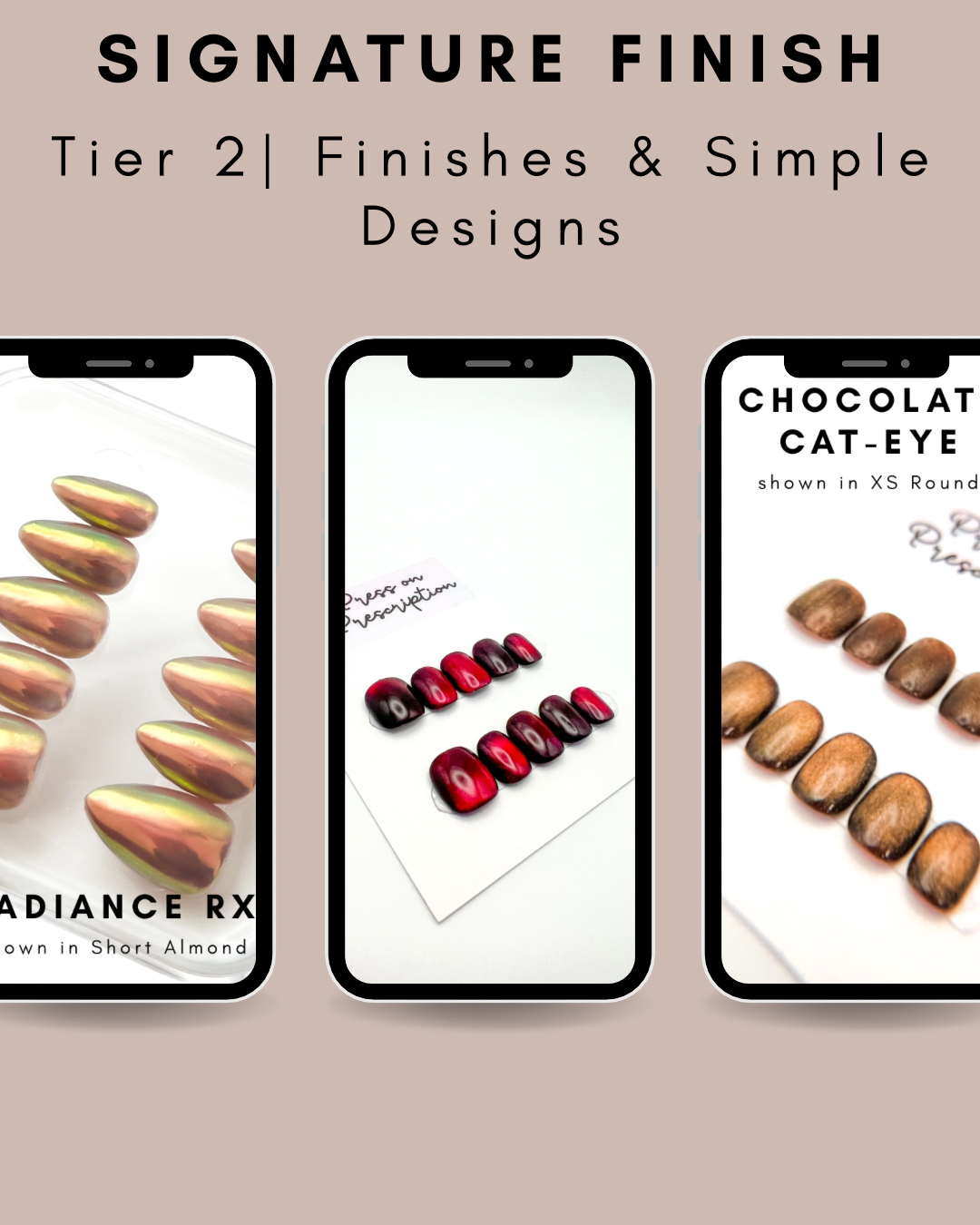 Signature Finish: Tier 2 - $40